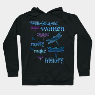 Well Behaved Women Hoodie